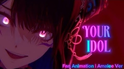 Advent |"Your Idol"| #animation #kpop 
