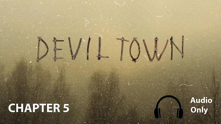 Devil Town - Raymond | Chapter 5