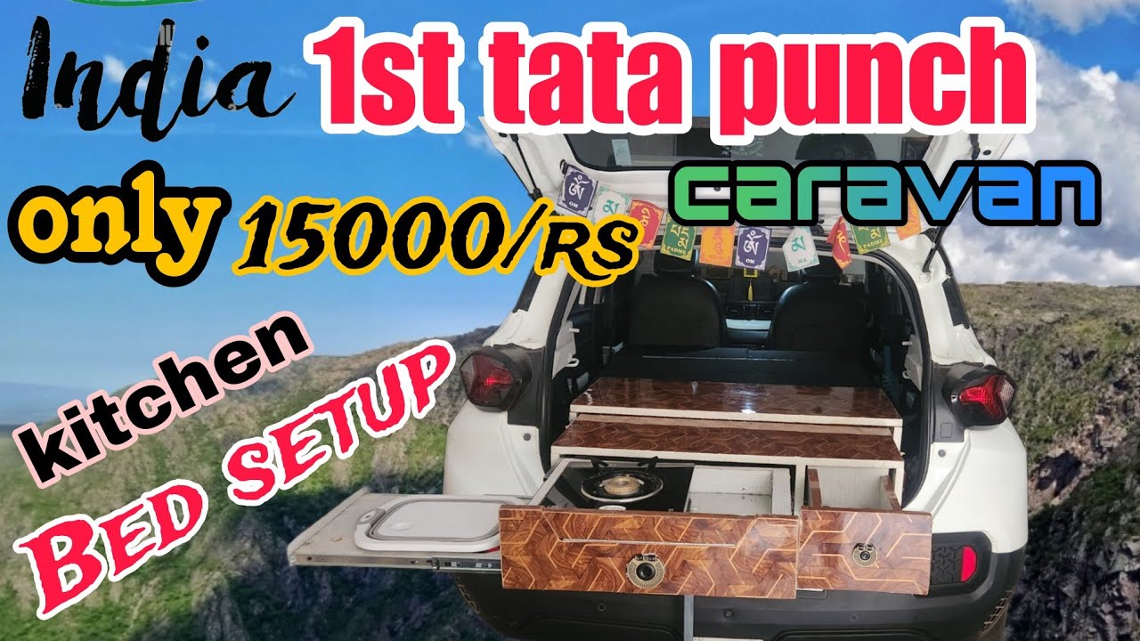 भारत की पहली Tata Punch बनी मेरा घर! | Kitchen + Bed Setup | #camping #mountains #travel 