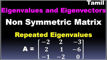 Matrices and Calculus | Unit 1 | Matrices | Repeated Eigen values & Eigen vector | Problem in Tamil