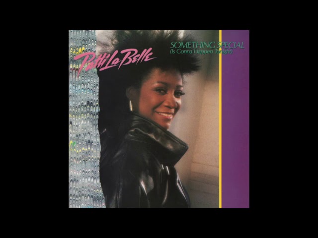 Patti LaBelle - Something Special (Is Gonna Happen Tonight) (7