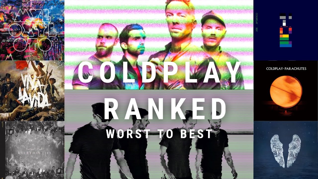 COLDPLAY ALBUMS RANKED? DO YOU AGREE? YouTube