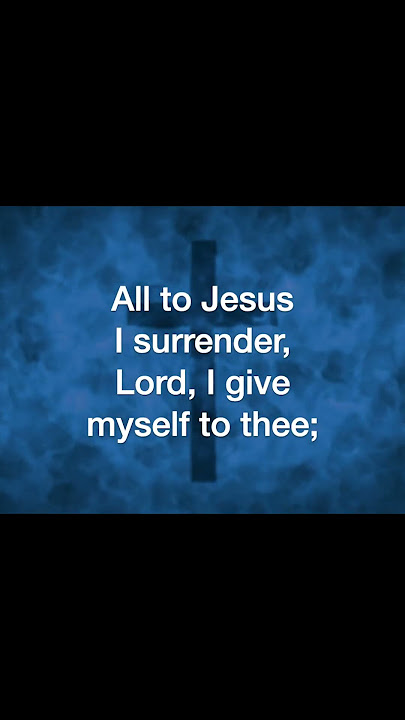 I Surrender All lyric
