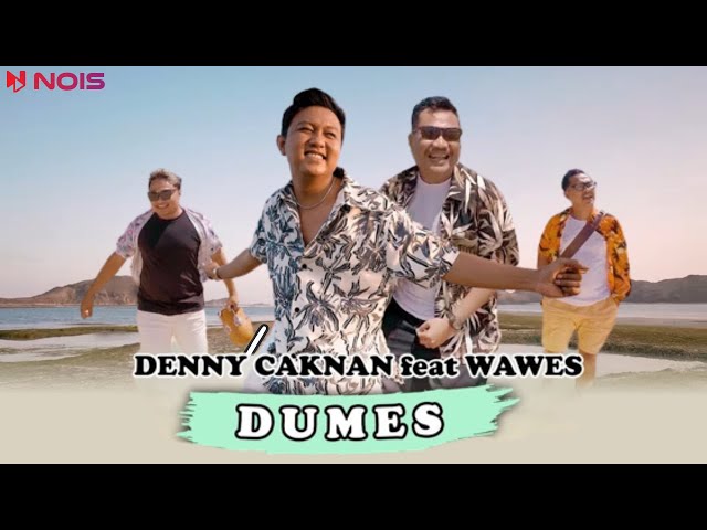 DENNY CAKNAN FEAT. WAWES - DUMES (Official Music Video Lirik Lagu) class=