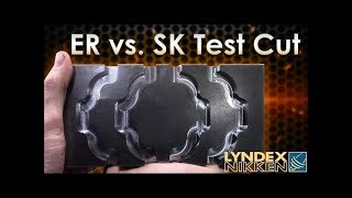 Lyndex-Nikken - ER vs SK Test Cut