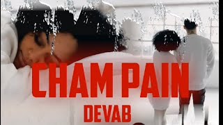 “CHAMPAIN” -  Video DevAB