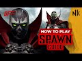SPAWN Guide by [ AVirk13 ] | MK11 | DashFight | All you need to know