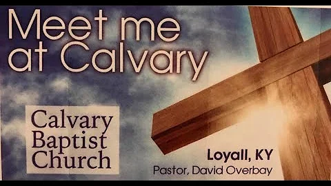 Calvary Baptist Church Loyall Kentucky