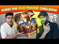 Guess This Old Phone Challenge For @GyanTherapy