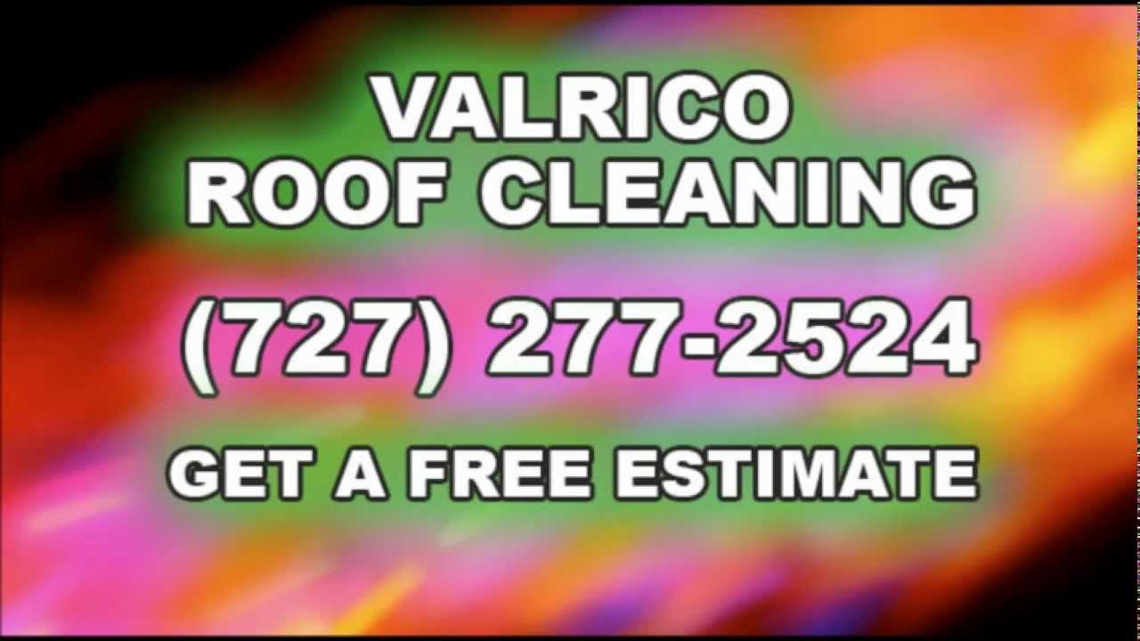 Valrico Roof Cleaning Call 7272772524 for Roof Cleaners in Valrico