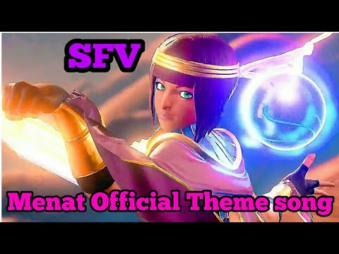 SFV MENAT  Official theme Song