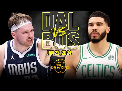 Dallas Mavericks vs Boston Celtics Full Game Highlights | January 22, 2024 | FreeDawkins