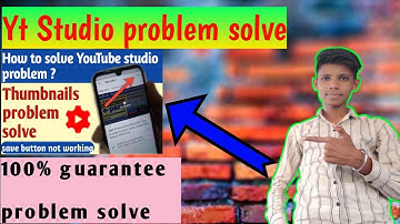 Yt Studio Save Button Not Working | YouTube Studio Save Button Problem | Yt Studio Save Problem