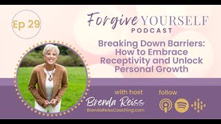 Breaking Down Barriers - How to Embrace Receptivity and Unlock Personal Growth