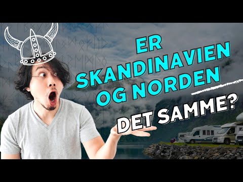 Er der forskel på SKANDINAVIEN og de NORDISKE LANDE?