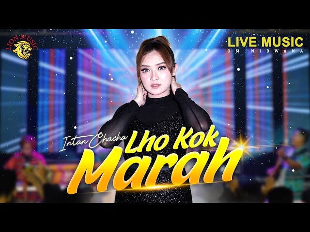 Intan Chacha - Lho Kok Marah | Dipopulerkan oleh Elvy Sukaesih (Official Music Video LION MUSIC) class=