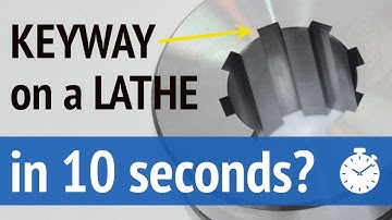 Broach a Keyway in 10 Seconds on a CNC Lathe