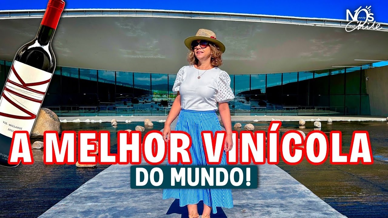 Vinícola VIK é eleita a melhor do mundo e fica aqui no Chile! Como é o tour, degustação e o almoço