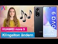 Huawei Nova 9 Klingelton Einstellen Und ändern