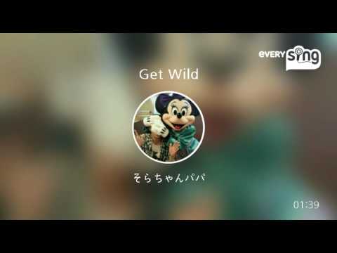 [everysing] Get Wild