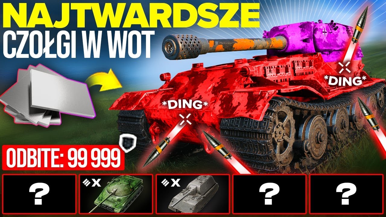 NAJTWARDSZE CZOŁGI W WOT