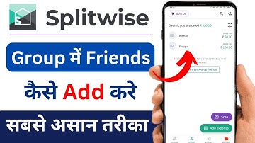 How to Add Friend in Splitwise Group | Splitwise Group me Member Kaise Jode