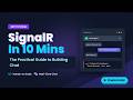 SignalR in 10 Minutes — The Practical Guide (.NET 11)