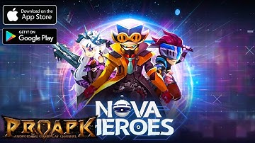 NOVA HEROES Gameplay Android / iOS