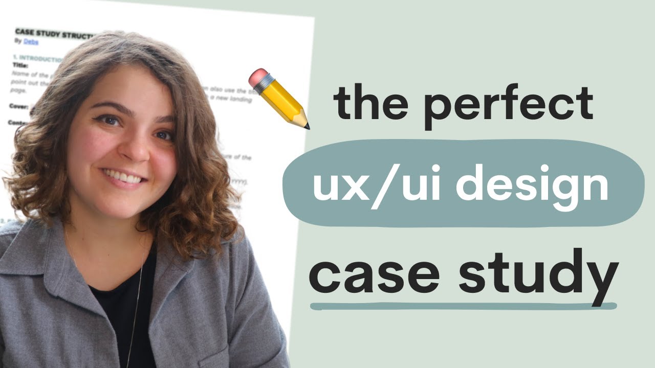 How to Write a UX/UI Design Case Study - YouTube