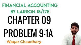 Account receivable ch. 09 Problem 9-1A
