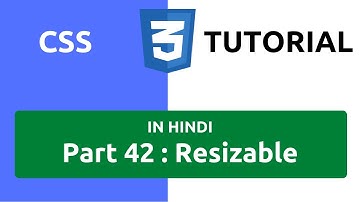 CSS Tutorial in Hindi [Part 42] - Resizable in CSS | CSS Resize Property | Resize Image CSS