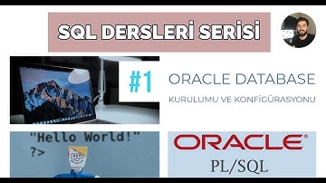 Oracle Eğitim Seti - 1 - Giriş, Oracle Database Kurulumu ve Konfigürasyonu