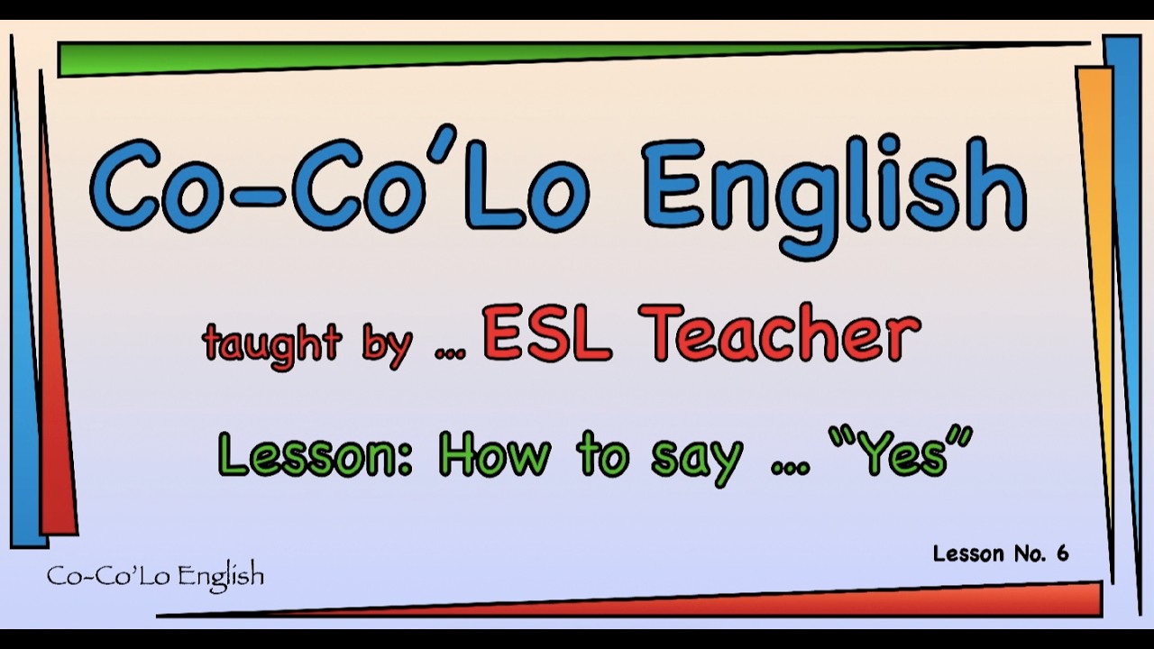 ESL Lesson: How to Say Yes taught by ESL Teacher easy learn to speak English new lesson each day