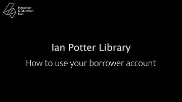 How to use your Library Borrower Account