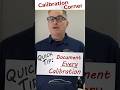 Document Every Calibration. Here’s Why. | Calibration Corner Quick Tip