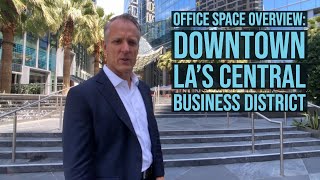 Downtown LA's Central Business District Office Space Market Snapshot
