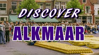 Discover Alkmaar by Arie Verhoef 4,424 views 1 year ago 7 minutes, 46 seconds