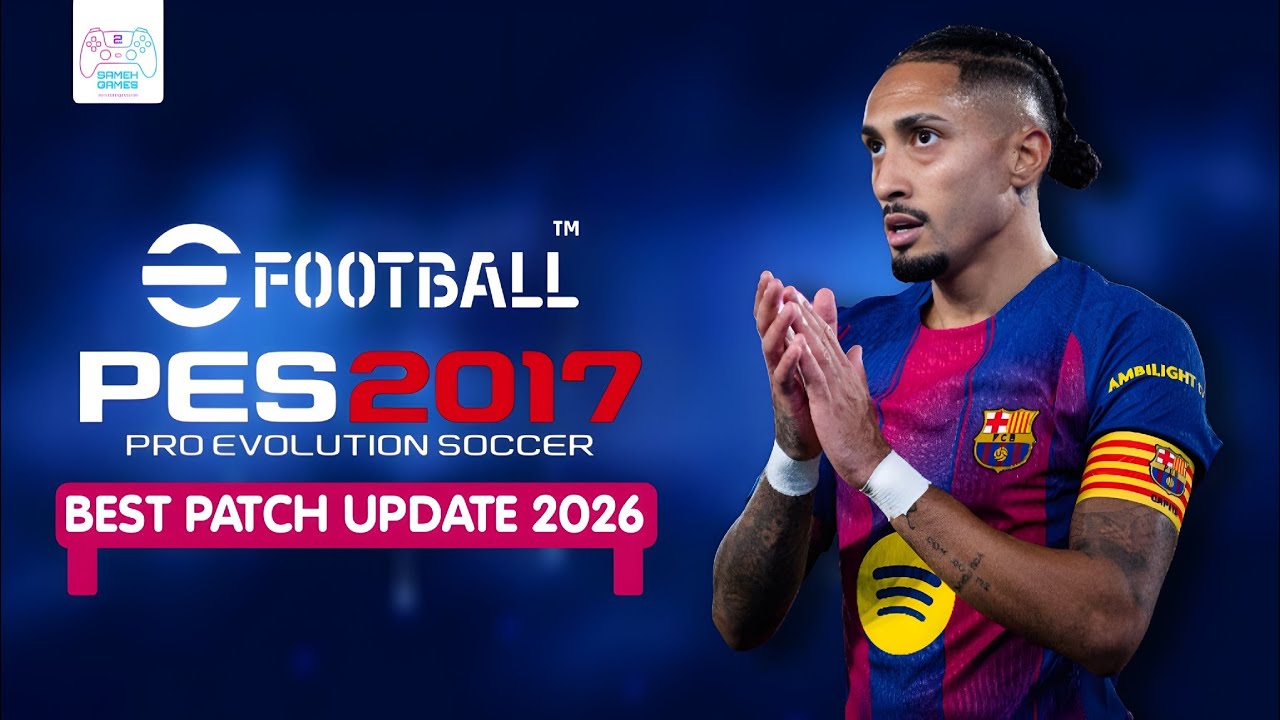 PES 2017 NEXT SEASON PATCH 2026| ALL TOURNAMENTS PATCH | FULL ...