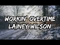 Lainey Wilson Workin Overtime Lyrics mp3