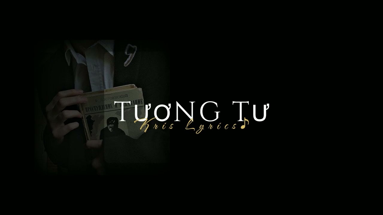 TƯƠNG TƯ | CLOW X FLEPY (ft. DARKC) 「Music Lyrics」 - youtube