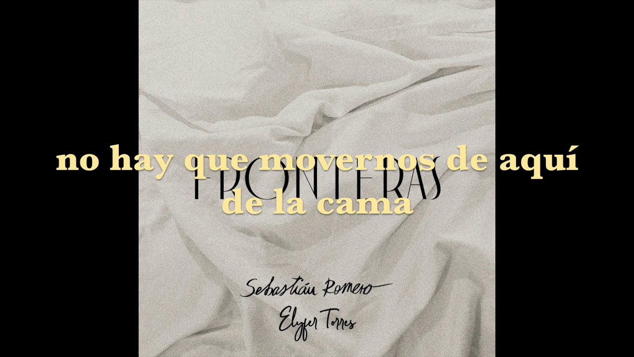 Watch Sebastian Romero / Elyfer Torres - Fronteras on YouTube Watch Sebastian Romero / Elyfer Torres - Fronteras on YouTube
