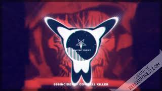 666INCIDENT - COWBELL KILLER