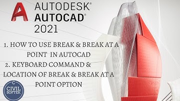 AUTOCAD 2021 || BREAK & BREAK AT A POINT