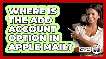 Where Is The Add Account Option In Apple Mail?