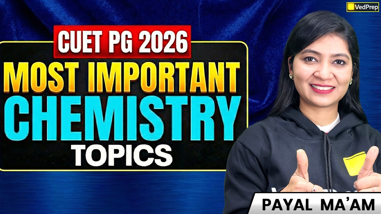 CUET PG 2026 | Most Important Chemistry Topics for High Score | VedPrep ...