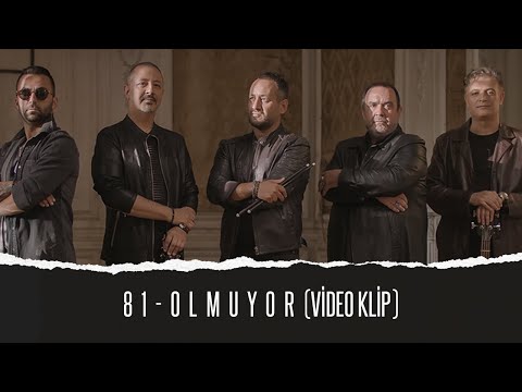 81 - Olmuyor (Video Klip) 4K