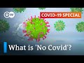 'No Covid': A way out of the coronavirus pandemic? | COVID-19 Special