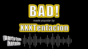 XXXTentacion - BAD! (Karaoke Version)