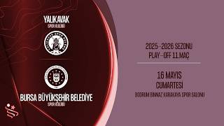 ARMADA PRAXİS YALIKAVAK SK - BURSA BŞB. SK | HENTBOL KADINLAR SÜPER LİGİ PLAY-OFF 11.MAÇ