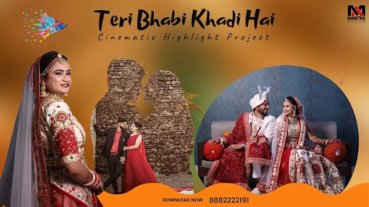 Cinematic Highlight Projects | Edius Wedding Highlight Project - TERI BHABI KHADI HAI | 120408
